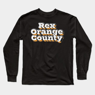 ReX OrangE CountY Long Sleeve T-Shirt